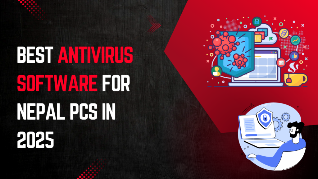 best antivirus software for Nepal 2025