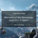 Robotics technology in Nepal Himalayas
